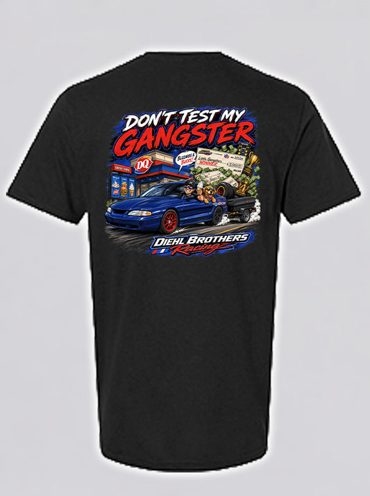 Don't Test My Gangster - Media Guy